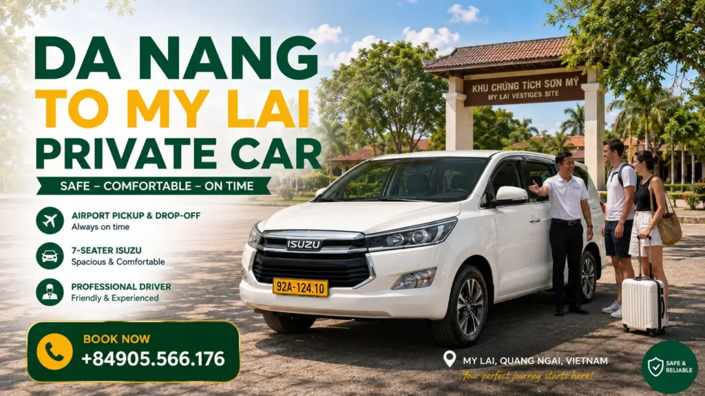 Private Car from Da Nang to My Lai Massacre with professional driver and modern SUV