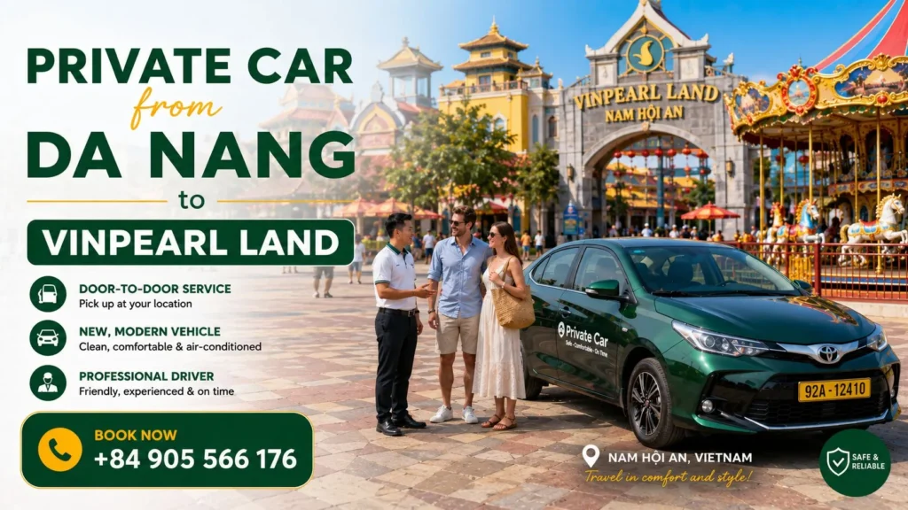 VinWonders Nam Hoi An entrance for visitors traveling by private car from Da Nang to Vinpearl Land