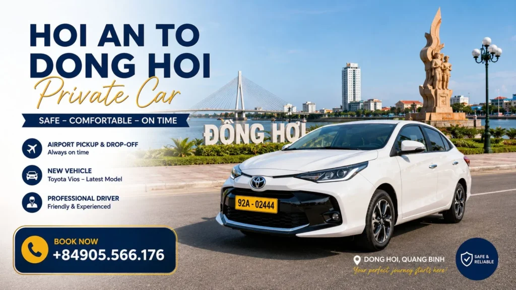 Private Car from Hoi An to Dong Hoi with Hoi An Private Car Company