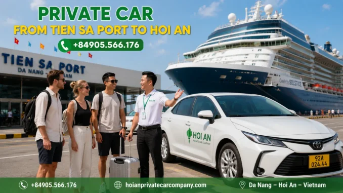 tien sa port to hoi an private car