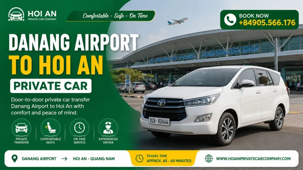 Da Nang Airport to Hoi An Private Car with professional driver and comfortable vehicle