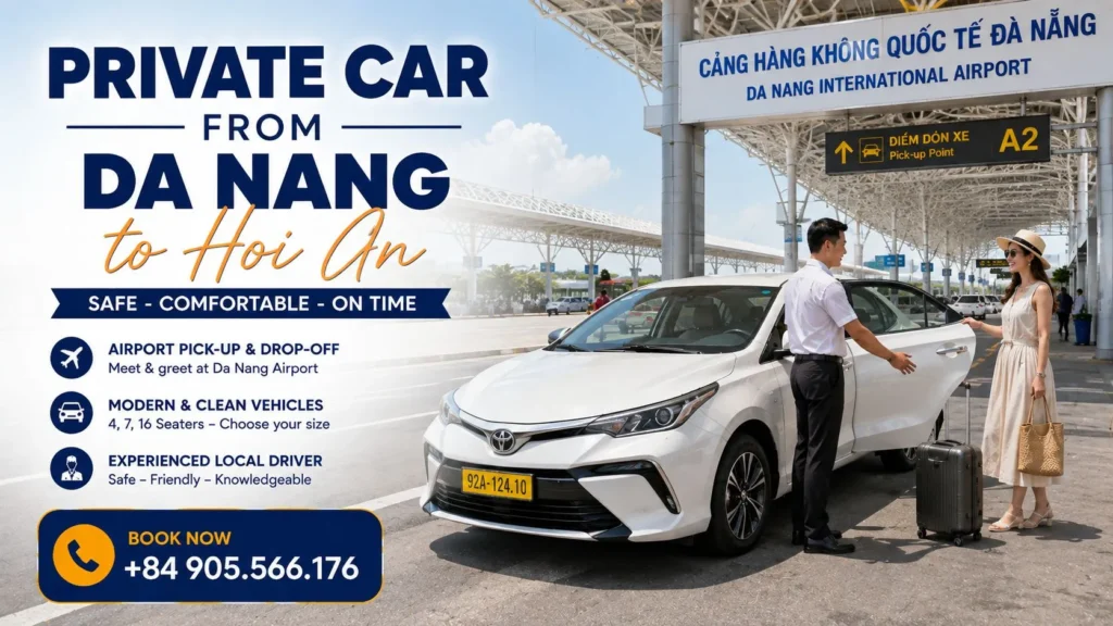 Da Nang to Hoi An Private Car 3 Private Car from Da Nang to Hoi An at Da Nang International Airport